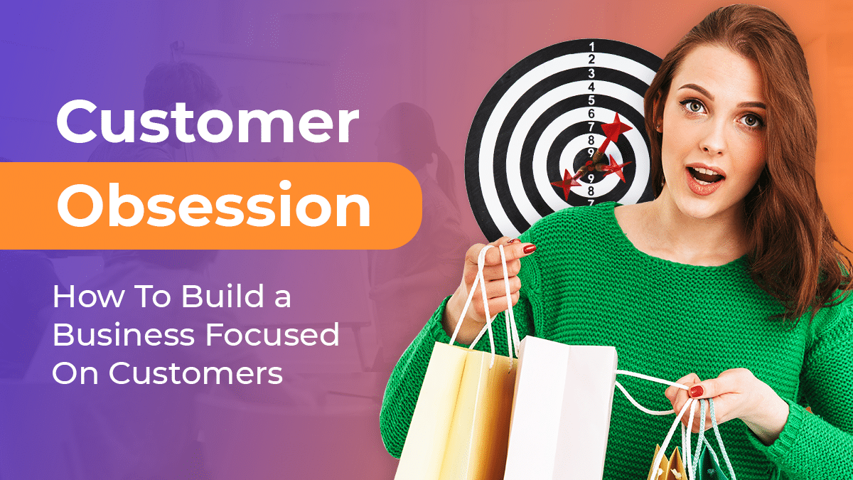 customer obsession case study