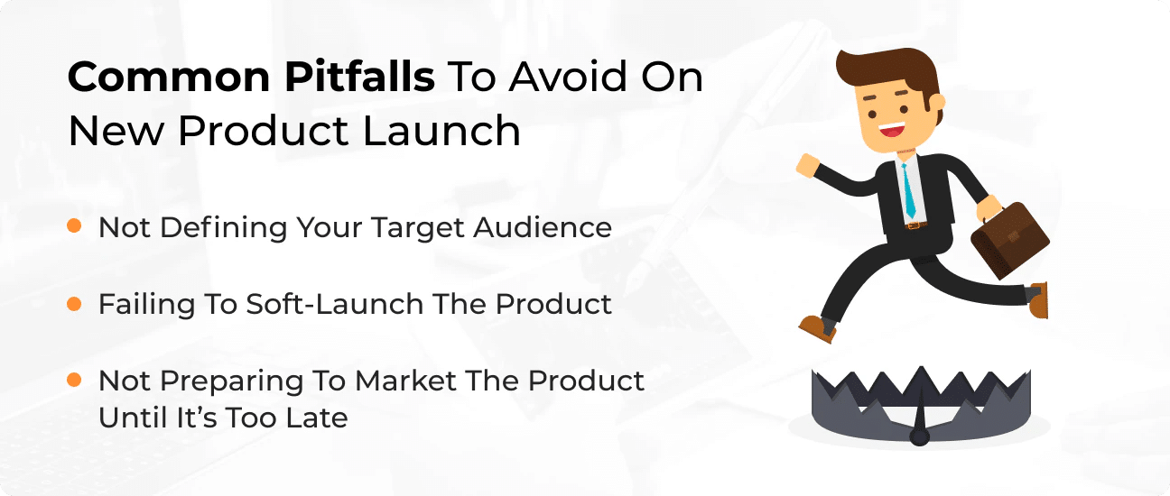 Common Pitfalls To Avoid On a New Product Launch